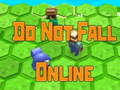 Spill Do Not Fall Online 