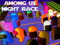 Spill Among Us Night Race