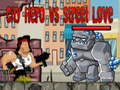 Spill City Hero vs Street Love