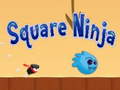 Spill Square Ninja 