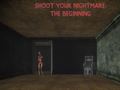 Spill Shoot Your Nightmare: The Beginning
