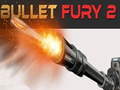 Spill Bullet Fury 2