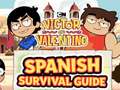 Spill Victor and Valentino: Spanish Survival Guide