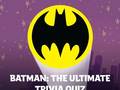 Spill Batman: The Ultimate Trivia Quiz