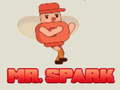 Spill Mr. Spark