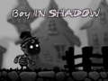 Spill Boy in shadow 