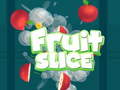 Spill Fruit Slice
