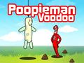Spill Poopieman Voodoo