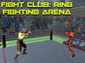 Spill Fight Club: Ring Fighting Arena