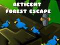 Spill Reticent Forest Escape