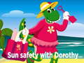 Spill Sun Safety with Dorothy