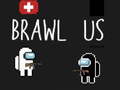 Spill Brawl Us!