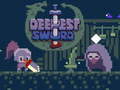 Spill Deepest Sword