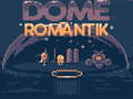 Spill Dome Romantik