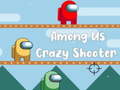 Spill Among Us Crazy Shooter