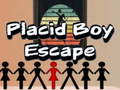Spill Placid Boy Escape
