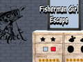 Spill Fisherman Girl Escape