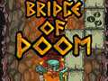 Spill Bridge Of Doom