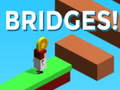 Spill Bridges!