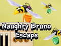 Spill Naughty Bruno Escape