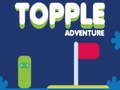 Spill Topple Adventure