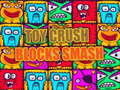 Spill Toy Crush Blocks Smash