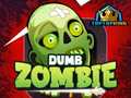 Spill Dumb Zombie