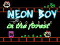 Spill Neon Boy in the forest