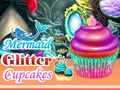 Spill Mermaid Glitter Cupcakes