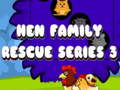 Spill Hen Family Rescue Series 3