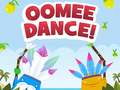 Spill Oomee Dance