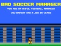 Spill Bad Soccer Manager