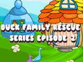 Spill Duck Family Rescue Series Episode 2