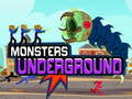 Spill Monster Underground