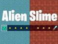 Spill Alien Slime