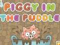 Spill Piggy In The Puddle