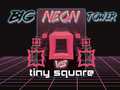 Spill Big Neon Tower vs Tiny Square