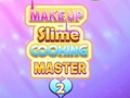 Spill Makeup Slime Cooking Master 2