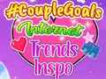 Spill CoupleGoals Internet Trends Inspo