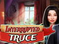 Spill Interrupted truce