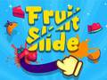 Spill Fruit Slide Reps