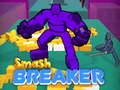 Spill Smash Breaker