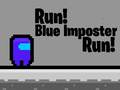 Spill Run! Blue Imposter Run!