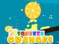 Spill Squeeze Oranges