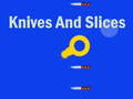 Spill Knives And Slices