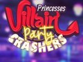 Spill Princesses Villain Party Crashers