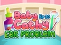Spill Baby Cathy Ep20 Ear Problem