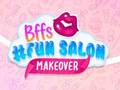 Spill BFFs #Fun Salon Makeover