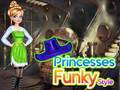 Spill Princesses Funky Style