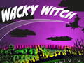 Spill Wacky Witch